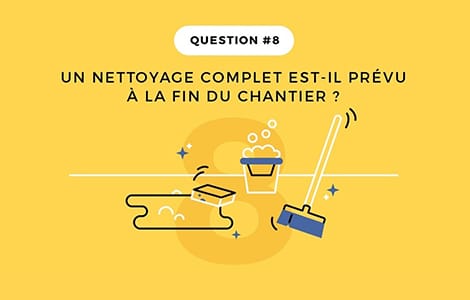 Suivi et gestion de chantier : le grand nettoyage de fin de chantier