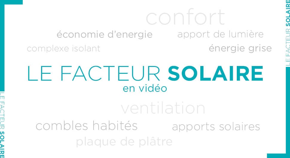 Comprendre la notion de facteur solaire