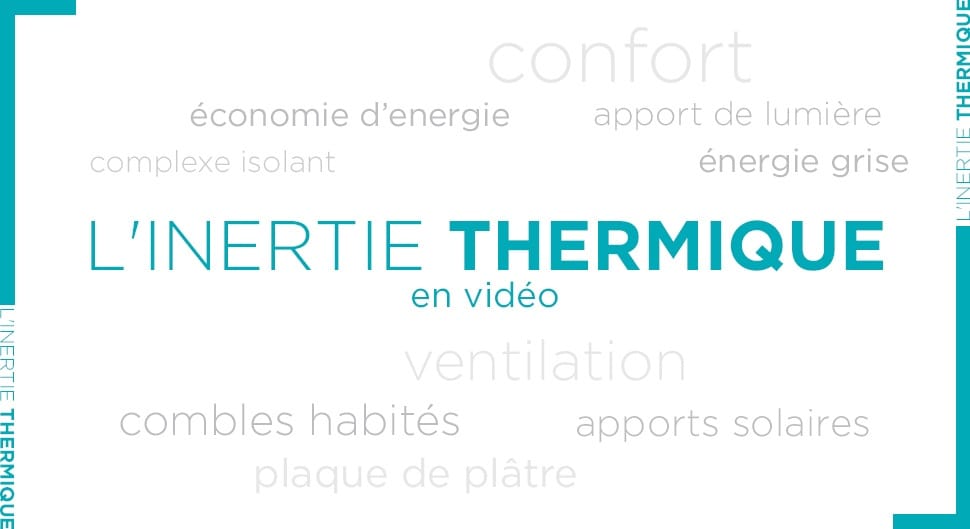 Inertie thermique, isolation, quelle différence ?